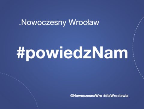 .Nowoczesna Wrocław rozpoczyna akcję #powiedzNam